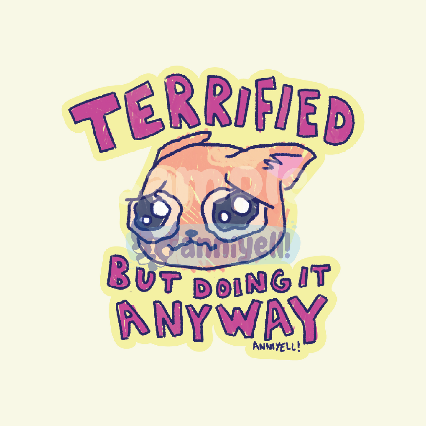 terrified but doing it anyway Die-Cut Sticker