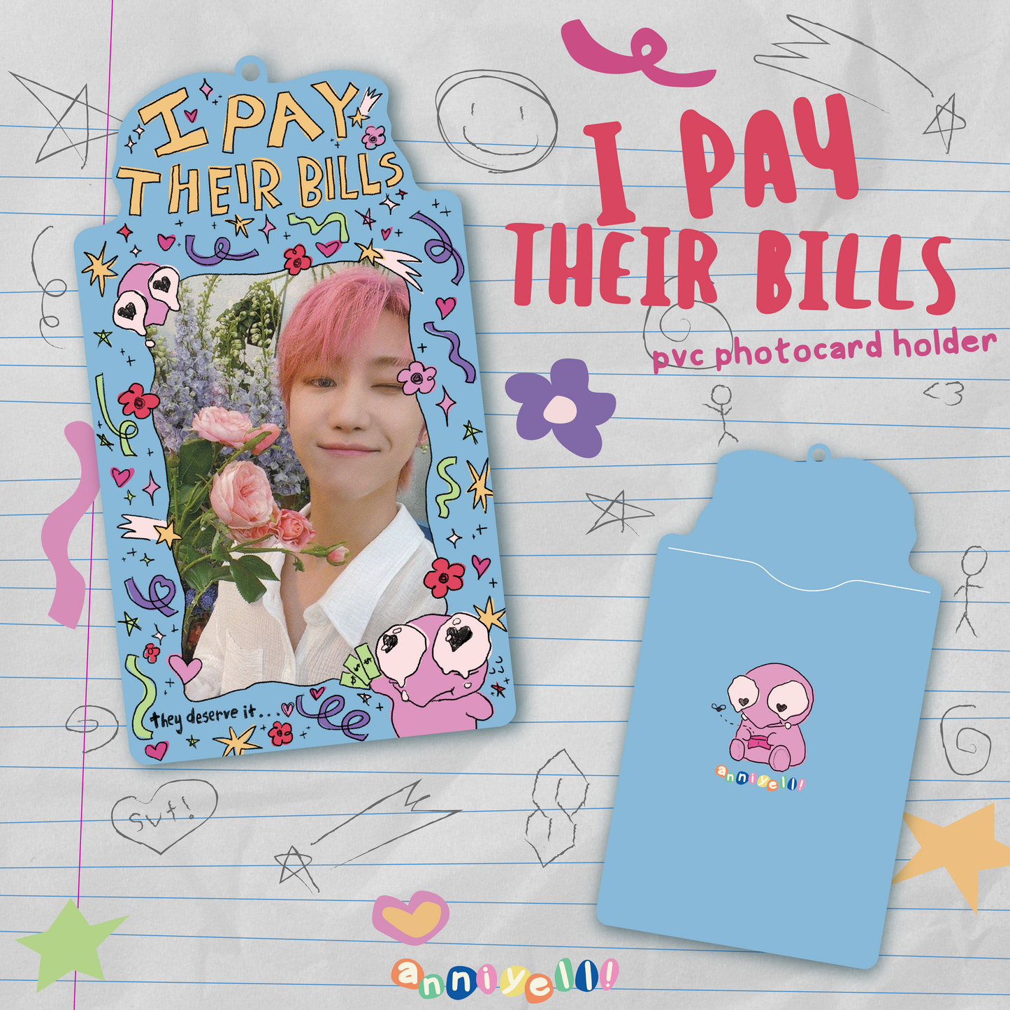 I PAY THEIR BILLS PVC Photocard Holder