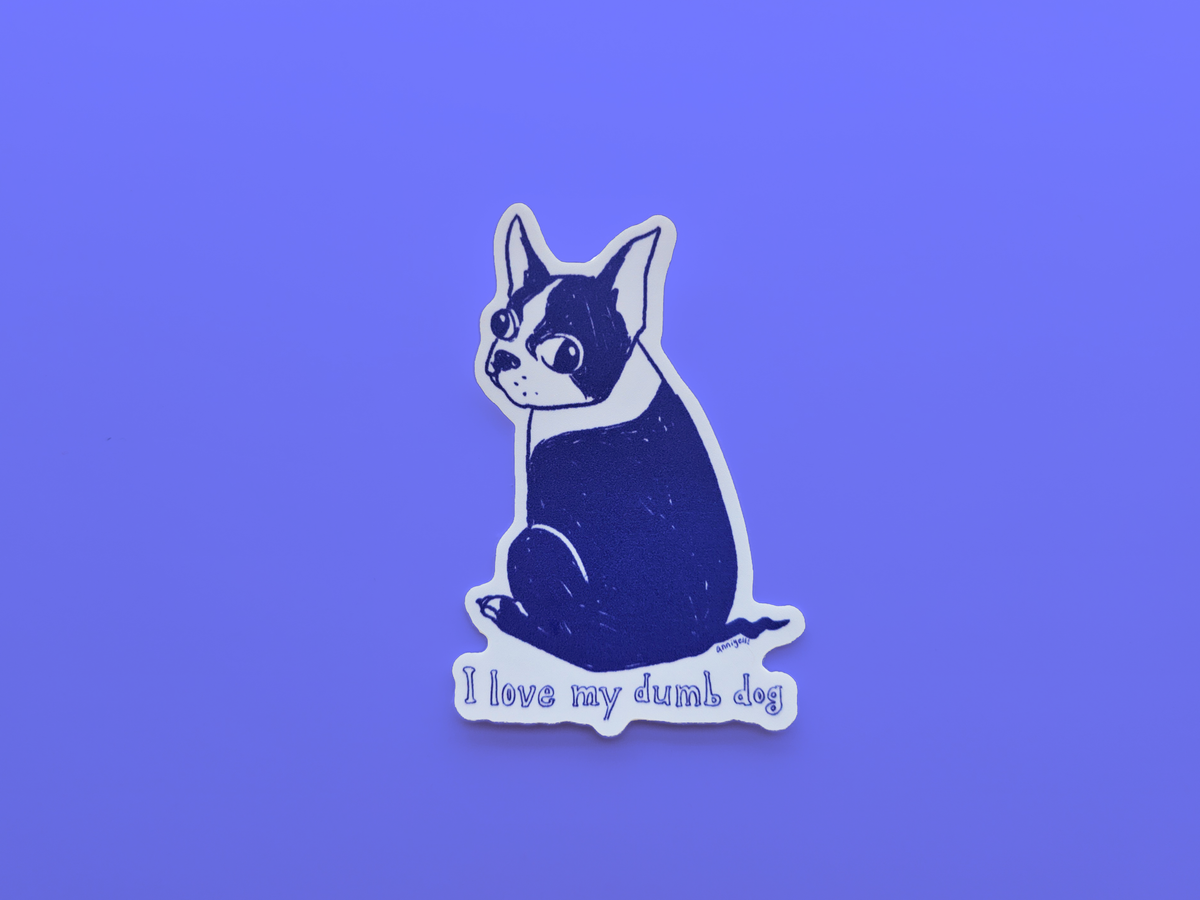 i love my dumb dog Die-Cut Sticker