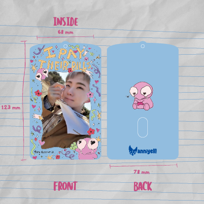 I PAY THEIR BILLS Acrylic Photocard Holder